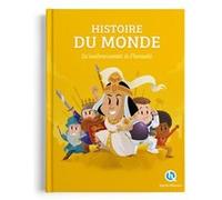Histoire du Monde Claire L'Hoer (Auteur), Mathilde Tuffin (Illustration), Sophie D'Hénin (Illustration), Antoine Dorey (Illustration), Vittoria Macioci (Illustration), Mélanie Ayusawa (Illustration),