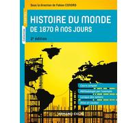 Histoire du monde de 1870 à nos jours 2nde édition - Fabien Conord - Armand Colin - broché - Essai