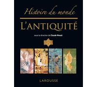 Collectif – Histoire du monde de l'Antiquité – Larousse – Cartonné