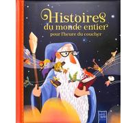 Collectif – Histoire du monde entier pour l'heure du coucher – Contes et légendes – Cartonné