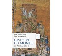 John Morris Roberts – Histoire du monde, tome 1 : Les âges anciens