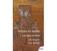 Histoire Du Monde - Tome 1, Les Âges Anciens