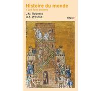 Histoire du monde Tome 1: Les âges anciens (1)