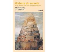 Histoire du monde Tome 2: Du Moyen Âge aux Temps modernes (2)
