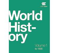 Histoire du monde Vol 1 : à 1500 par OpenStax (version imprimée officielle en noir et blanc)