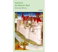 Histoire Du Moyen Age - Mille Ans De Splendeurs Et Misères