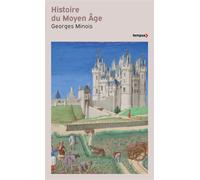 Histoire du Moyen Âge - Georges Minois - Tempus Perrin - ebook (ePub) - Essai