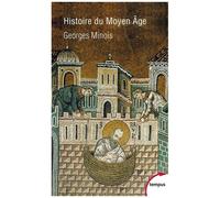 Histoire Du Moyen Age - Mille Ans De Splendeurs Et Misères