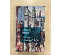 Histoire Du Moyen Age. Mille Ans De Splendeurs Et Misères