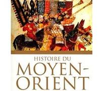 Histoire du Moyen-Orient Bernard Lewis (Auteur), Jacqueline Lahana (Traduction), Jacqueline Carnaud (Traduction)