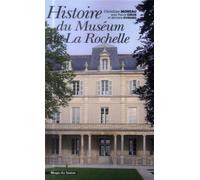 Histoire Du Muséum De La Rochelle