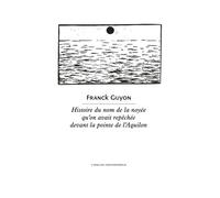 Histoire Du Nom De La Noyée Qu'on Avait Repêchée Devant La Pointe De L'aquilon
