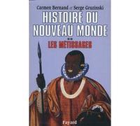 Histoire du Nouveau Monde T.2 Serge Gruzinski (Auteur), Carmen Bernand (Auteur)
