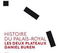 Histoire du Palais-Royal Collectif (Auteur), Patrick Bouchain (Auteur), Edith Hallauer (Editeur du volume), Michel Nuridsany (Auteur)