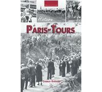 Histoire du Paris-Tours Charles Guénard (Auteur)