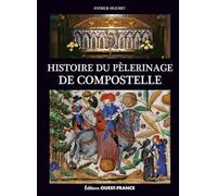 Histoire du pèlerinage de Compostelle