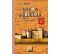 Histoire du Périgord: Tome 2, Du XIIIe au XVIe siècle