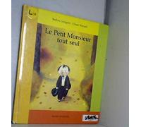 Histoire du petit monsieur tout seul