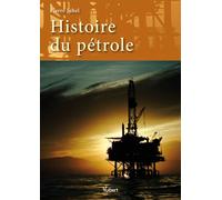 Histoire du pétrole 2011 - Pierre Juhel - Vuibert - broché - Essai