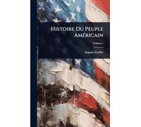 Histoire Du Peuple AmÃ(c)ricain