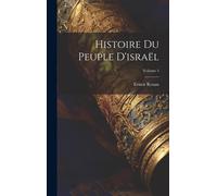Histoire Du Peuple D'israël; Volume 5