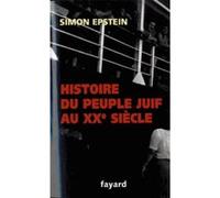 Histoire du peuple juif au XXe siècle Simon Epstein (Auteur)