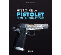 Histoire du pistolet semi-automatique