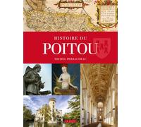 Histoire du poitou (geste) (coll. provinces retrouvees) - Michel Perraudeau - Geste - relié - Beau livre