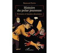 Histoire Du Polar Jeunesse - Romans Et Bandes Dessinées