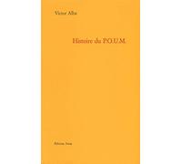 Histoire du Poum, le Parti Ouvrier d'Unification Marxiste : le marxisme en Espagne de 1919 à 1939