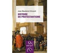 Histoire du protestantisme Jean Baubérot-Vincent (Auteur)