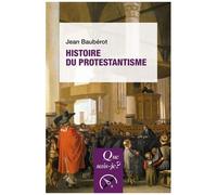 Histoire Du Protestantisme - Que Sais-Je 10e Édition