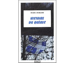 Histoire du Québec - Marc Durand - Imago - broché - Etude