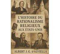 HISTOIRE DU RATIONALISME RELIGIEUX AUX E: ANALYSE CRITIQUE DE L EVOLUTIO