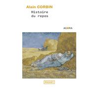 Histoire du repos - Alain Corbin - Pocket - Poche - Essai