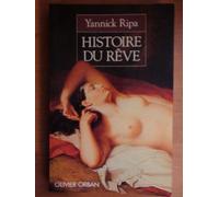 Histoire du reve : regards sur l'imaginaire des français au xixe siecle