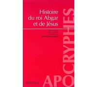 HISTOIRE DU ROI ABGAR ET JESUS
