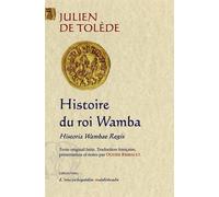 Histoire du roi Wamba/Historiae Wambae regis - JULIEN DE TOLEDE - Paleo Eds - broché - Etude