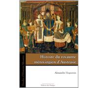 Histoire du royaume mérovingien d'Austrasie