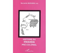 Histoire Du Rwanda Pré-Colonial