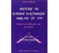 Histoire Du Schisme Maçonnique Anglais De 1717 - 1688-1730, Création De La Grande Loge De Londres