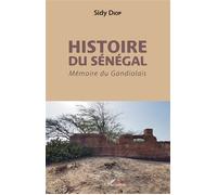 Histoire du Sénégal Mémoire du Gandiolais - Sidy Diop - L'harmattan - broché - Témoignage