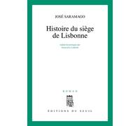 Histoire du siège de Lisbonne - José Saramago - Seuil - broché - Essai