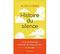 Histoire Du Silence - De La Renaissance À Nos Jours