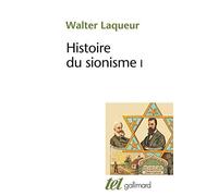 Histoire du sionisme (Tome 1) de Laqueur.Walter (1994) Broché