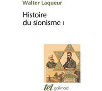 Histoire du sionisme (Tome 1)