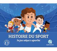 Histoire du sport: Des jeux antiques à aujourd'hui