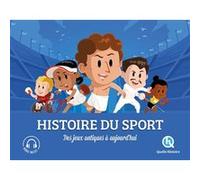 Histoire du sport: Des jeux antiques à aujourd'hui