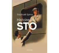 Histoire du STO - Raphaël Spina - Perrin - broché - Essai