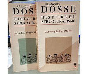 Histoire du structuralisme, tome 1 : Le champ du signe, 1945-1966